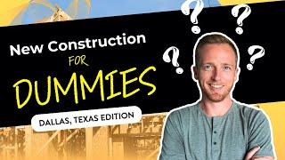 How to Buy NEW CONSTRUCTION IN DALLAS | Moving to Dallas TX