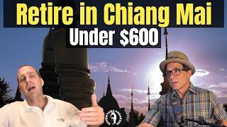 Retire in Chiang Mai Thailand Under $600 | The cost of living in Chiang Mai