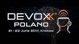 Devoxx Poland 2017 - Summary