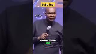 Build First..#jesus #god #love #church #success #build #apostlejoshuaselman #ajs #koinonia#nigeria