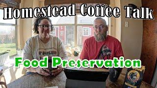 Introduction to Food Preservation | Homestead Coffee Talk