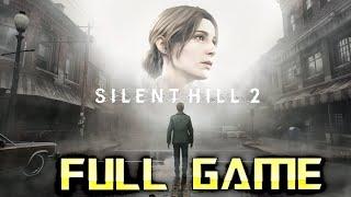 SILENT HILL 2 REMAKE | Full Game Walkthrough | No Commentary