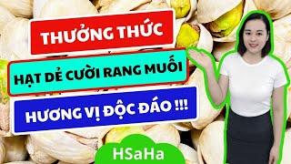 #14 Hạt Dẻ Cười Rang Muối Mỹ HSaHa Mới Giòn Thơm Ngon Tuyệt Đỉnh