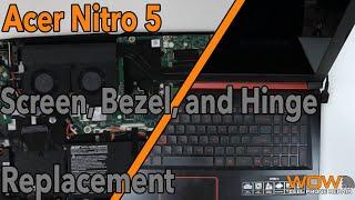 Acer Nitro 5 Screen, Bezel, Hinge Replacement: Quick DIY Video