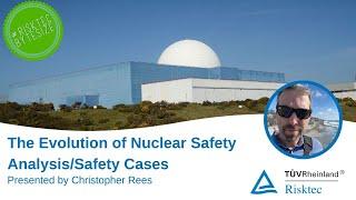 Evolution of Nuclear Safety Cases