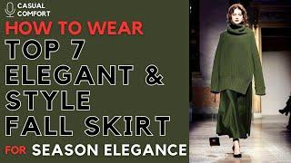 Top 7 Elegant Skirt Outfits for Fall: Timeless Style for the Season | 2024 Fashion Trends