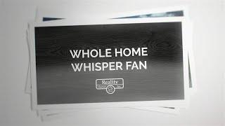 Whole Home Whisper Fans in our Custom Built Homes | Reality Homes