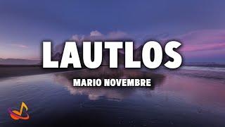 Mario Novembre - LAUTLOS [Lyrics]