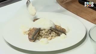 Grilled Mackrel With Barley Risotto And Lemon Butter Air | Style Chef | Chef Shailendra Kekade