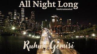 All Night Long (Son Ders Jenerik Müziği) (Enstrümantal Şarkı) [Ruhun Gemisi #5] | Tolga Sünter