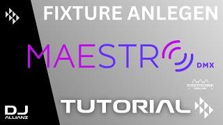 Maestro DMX Tutorial - Eigene Fixtures anlegen (Deutsch)