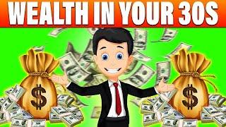 How To Create Wealth in Your 30s | Financial Success