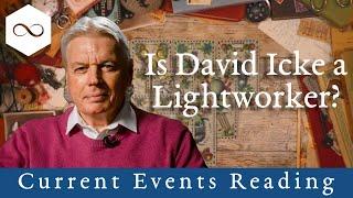 Current Events: David Icke Tarot Reading