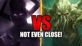 Why Galactus VS Cthulhu Isn't Even Close!