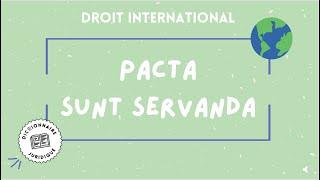 PACTA SUNT SERVANDA droit international public 