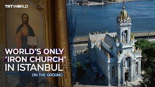 ‘Iron church’ in Istanbul: testament to Türkiye’s rich history of religious coexistence