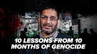 10 Lessons From 10 Months of Gaza Genocide