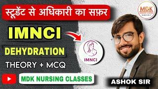 “IMNCI: Dehydration Theory + MCQ | Comprehensive Nursing Study by Ashok Sir | MDK Nursing Classes”