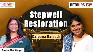 How To Restore Ancient Stepwells? Bansilalpet Stepwell in Hyderabad - Kalpana Ramesh E39 #detours