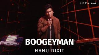 Boogeyman | Hanu Dixit | NEXA Music Season 2 | Official Music Video