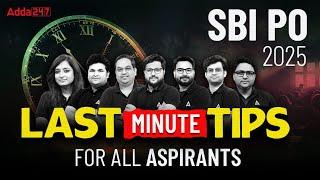 SBI PO 2024-25 | SBI PO Last Minute Tips for All Aspirants | By Adda247