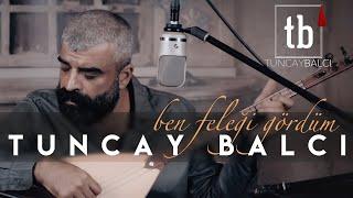 Ben Feleği Gördüm | Tuncay BALCI [ 2022 Canlı Performans ] 4K