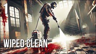 Wiped Clean | Part 1 | Scrub The Crime Scene, Find The Killer