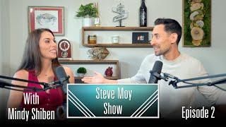 Ep 002 - Steve Moy Show - With Mindy Shiben!