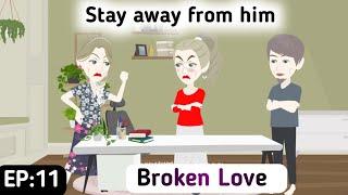 Broken Love | S02 | EP 11 | English Story | Invite English | Animated Stories