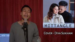 MITTANGLE - COVER BY DIYA SUKHAM