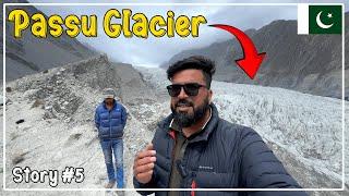 Most Breathtaking Views in Pakistan PASSU Glacier | Exploring Food of Hunza | Story 5 | Ammar Biker