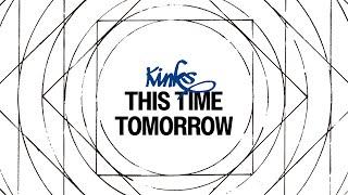 The Kinks - This Time Tomorrow (Official Audio)