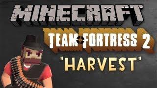 Minecraft Team Fortress 2 - Harvest