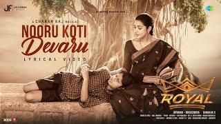 Nooru Koti Devaru - Lyrical | Royal | Royal | Viraat, Sanjana Anand | Charanraj MR | Sai Vignesh