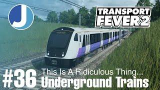 A Ridiculous Underground Route | Transport Fever 2 | Bretagne | Episode 36