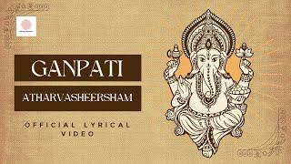 गणपति अथर्वशीर्षम् | Ganpati Atharvasheersham | Shankar Mahadevan | Kedar Pandit