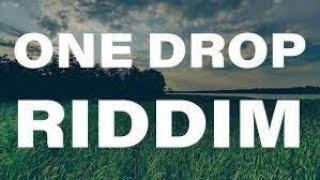 ONE-DROP REGGAE RIDDIMS MIX - DJ CHAPLAIN (ALAINE, CECILE, TARRUS R, ROMAIN V, CHRIS M.)