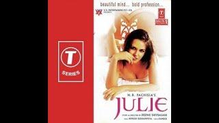 Julie   Julie  hd songs ;;Sonu Nigam, Jayesh Gandhi