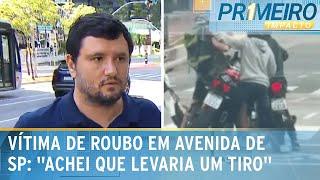 Advogado que foi roubado em plena avenida de SP fala sobre o crime | Primeiro Impacto (24/12/24)