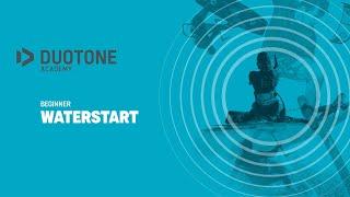 BEGINNER - Waterstart - Duotone Academy