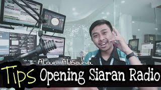 Cara #Opening Siaran Radio #TipsSiaranRadio #2 - Alan Albana