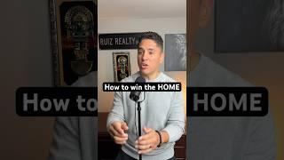 How to win the home  #realestatetips #realestate #homebuyers #buyingahome #homebuyertips #money