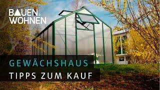 Garten: Gewächshaus kaufen - wertvolle Tipps zum Kauf | BAUEN & WOHNEN