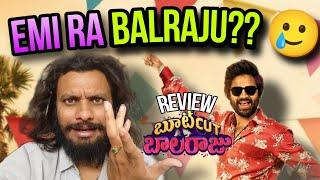 Bootcut Balaraju Review  Rant  || Sohel Emotional || Poolachokka