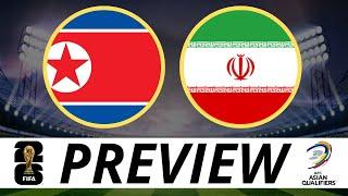 North Korea v Iran | Preview | 2026 World Cup Qualifier | پیش بازی ایران و کره شمالی