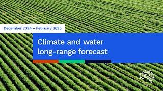 Summer 2024 Climate and Water long-range forecast, issued 28 November 2024