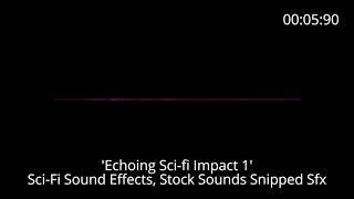  Sci Fi Sound Effects 'Echoing Sci-fi Impact 1'