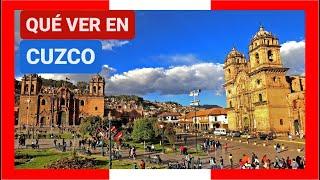 GUÍA COMPLETA ▶ Qué ver en la CIUDAD de CUZCO / CUSCO (PERÚ)   Turismo y viajes a PERÚ