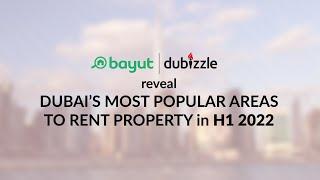 Dubai's rental property market report | Bayut & dubizzle | H1 2022 Highlights