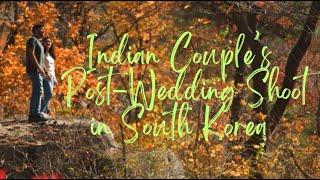 Indian Couple Traveling to South Korea for Post Wedding Shoot #couple #korea #postweddingshoot